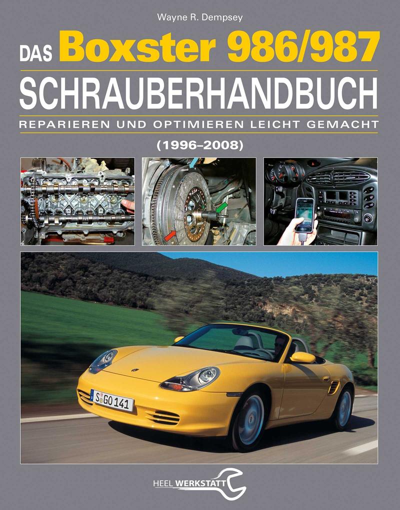 Das  Boxster 986/987 Schrauberhandbuch