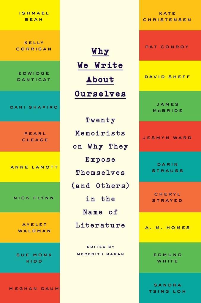 Why We Write About Ourselves