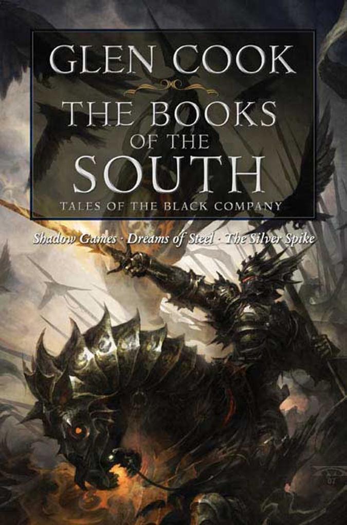 Tor Publishing Group The Books Of The South, Tales Of The Black Company