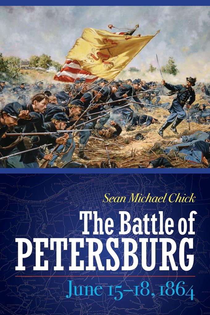 Battle of Petersburg June 15-18 1864