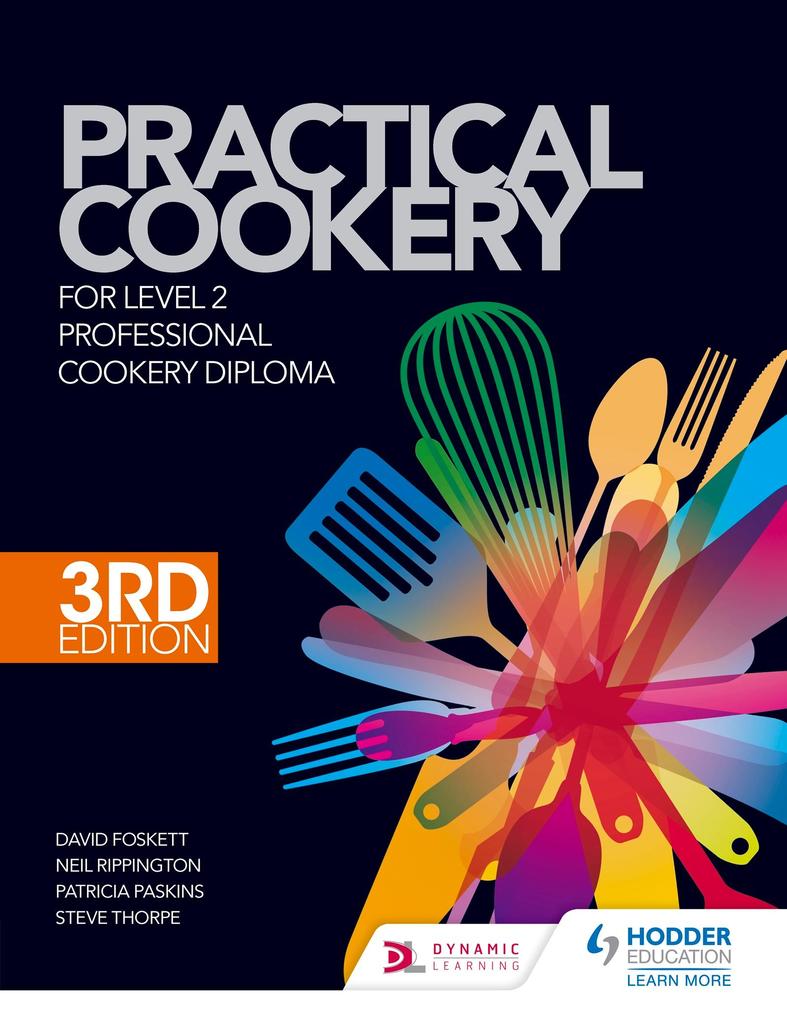 Practical Cookery for the Level 2 Professional Cookery Diploma 3rd edition