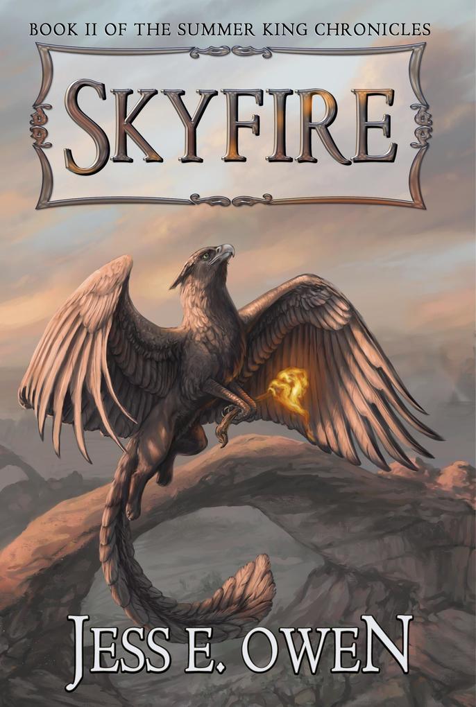 Skyfire (The Summer King Chronicles #2)