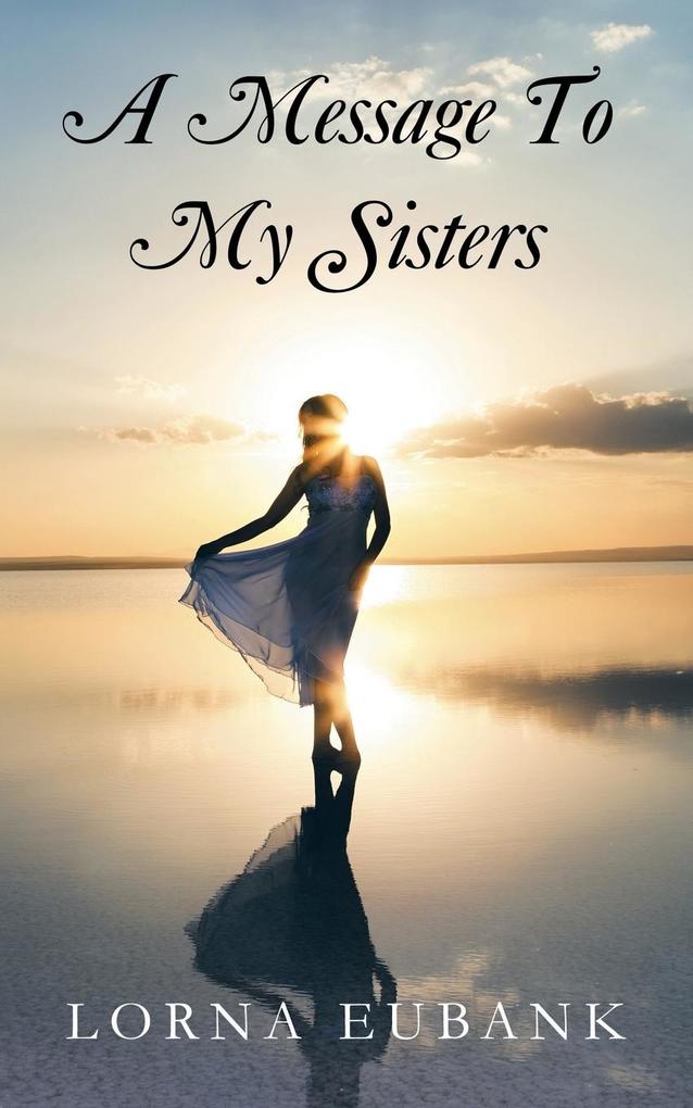 A Message To My Sisters