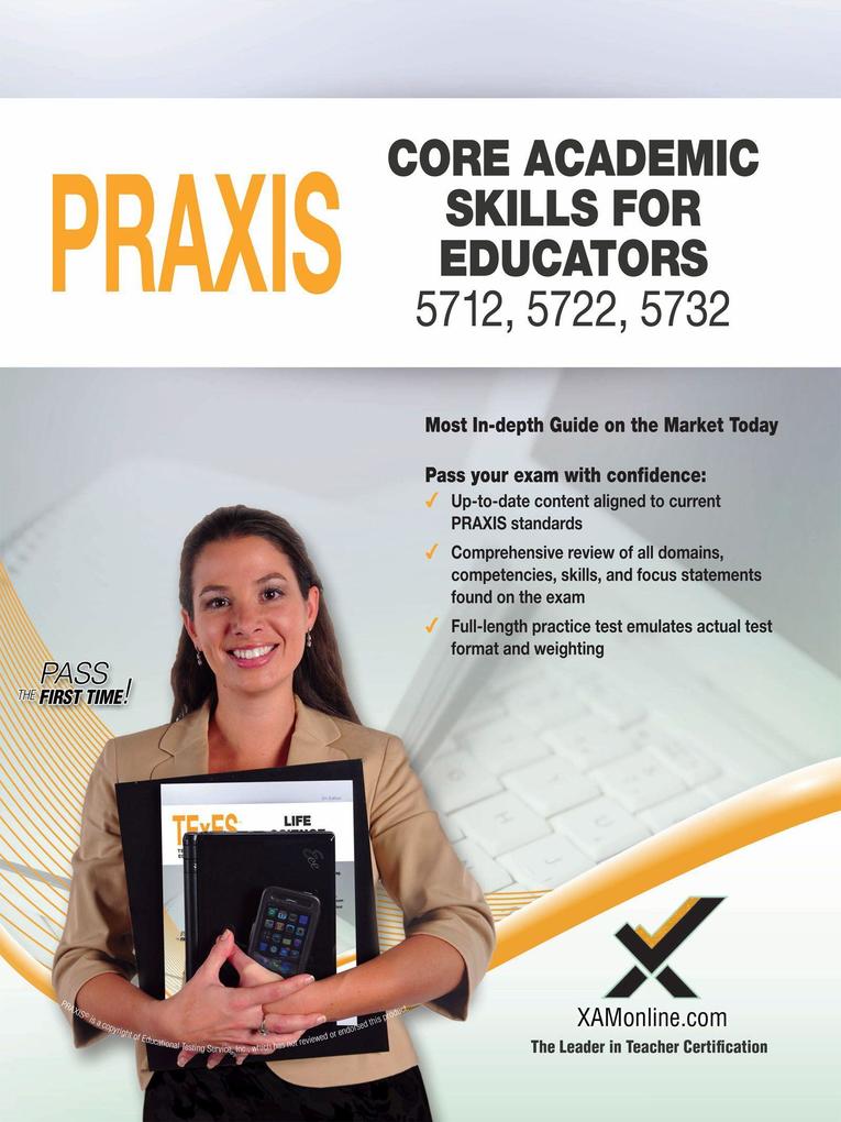 2017 Praxis Core Academic Skills for Educators (5712 5722 5732)