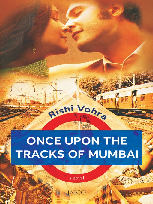 Once upon the Tracks of Mumbai