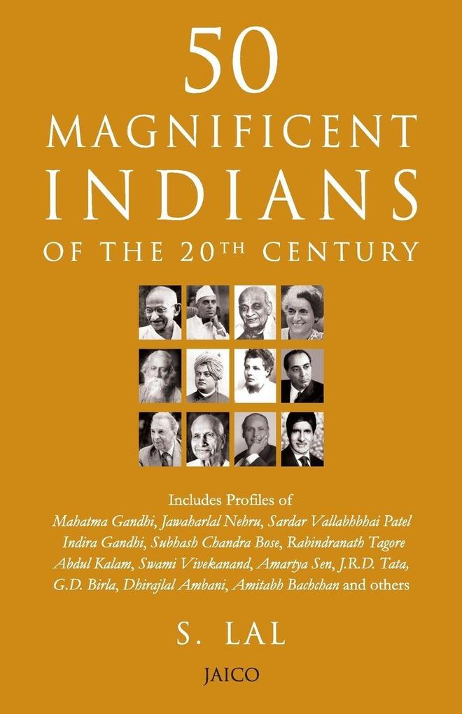 50 Magnificent Indians Of The 20th Century