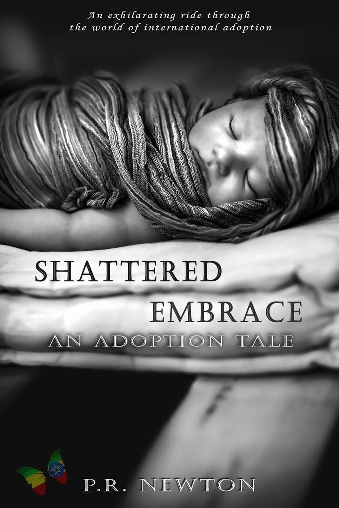 Shattered Embrace: A Novel