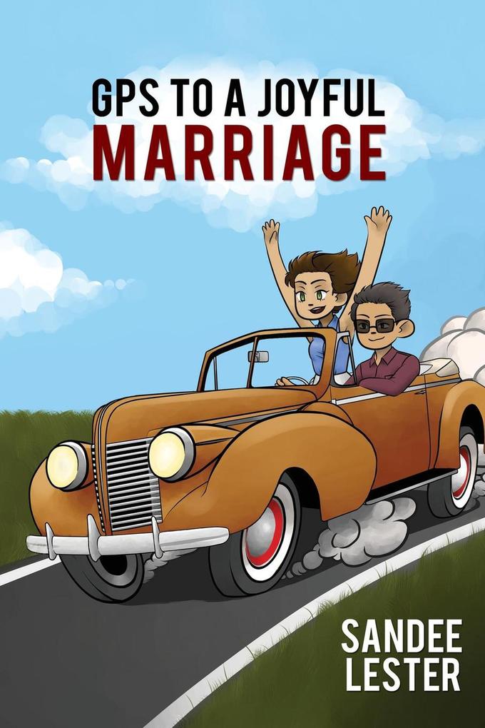 GPS to a Joyful Marriage