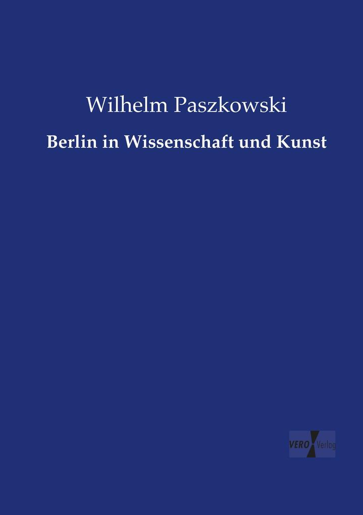 Berlin in Wissenschaft und Kunst