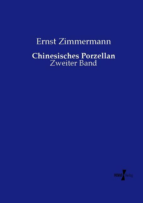 Chinesisches Porzellan - Ernst Zimmermann