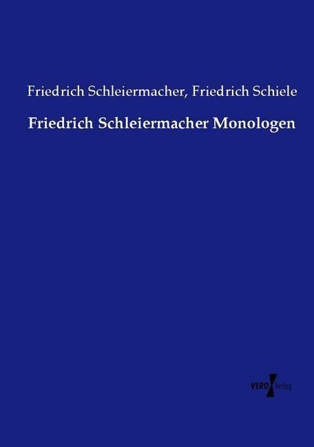 Friedrich Schleiermacher Monologen