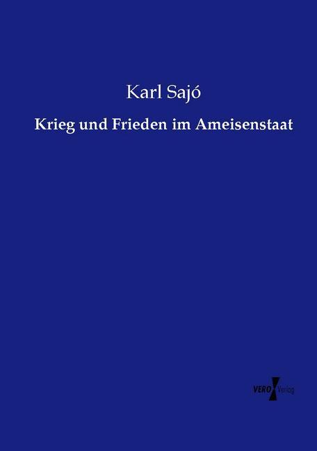 Krieg und Frieden im Ameisenstaat
