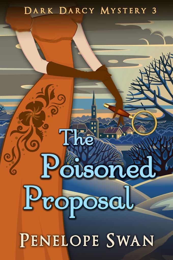 The Poisoned Proposal (Dark Darcy Mysteries #3)