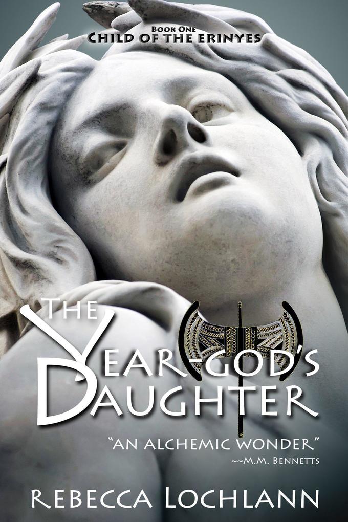 The Year-God‘s Daughter (The Child of the Erinyes #1)