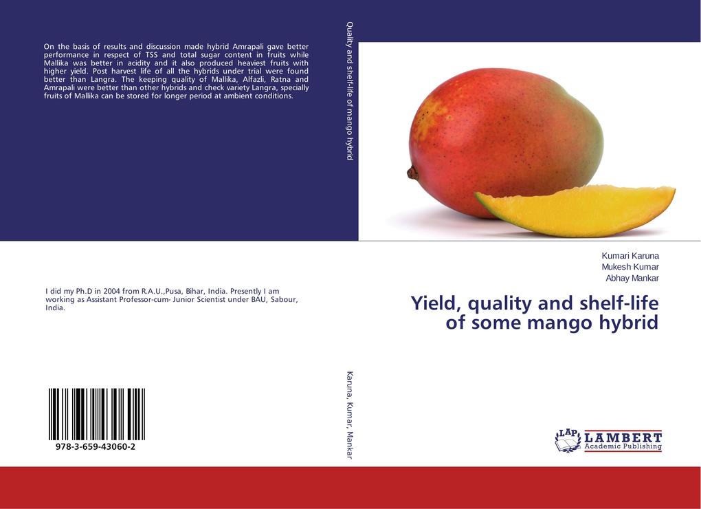 Yield quality and shelf-life of some mango hybrid