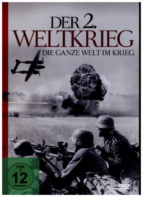 Der 2.Weltkrieg-Die Ganze Welt Im Krieg