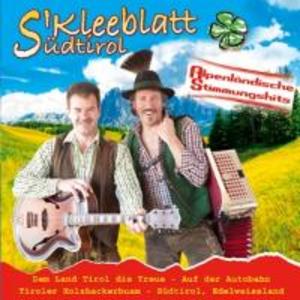 Alpenländische Stimmungshits - S' Kleeblatt Aus Südtirol