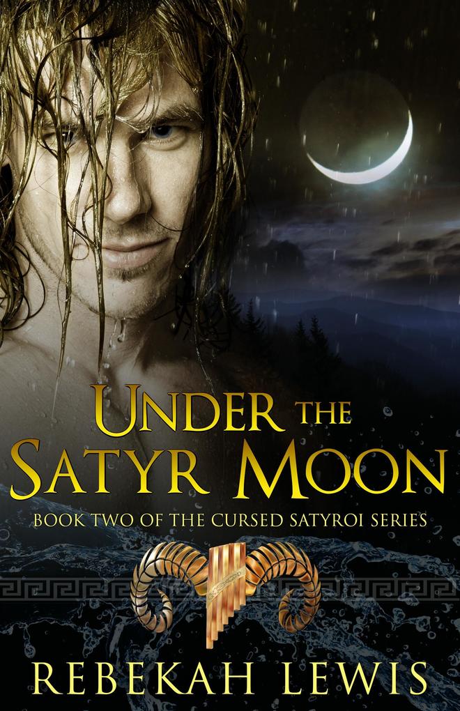 Under the Satyr Moon (The Cursed Satyroi #2)