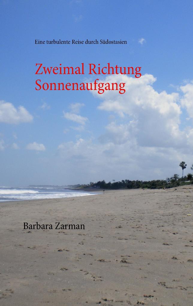 Zweimal Richtung Sonnenaufgang