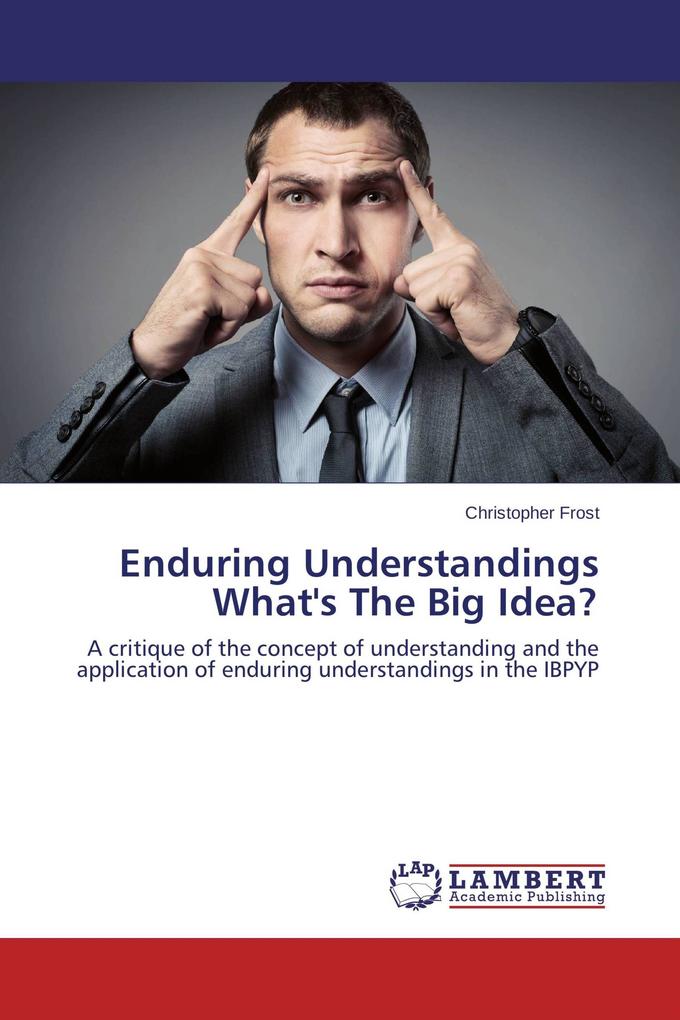 Enduring Understandings What's The Big Idea?