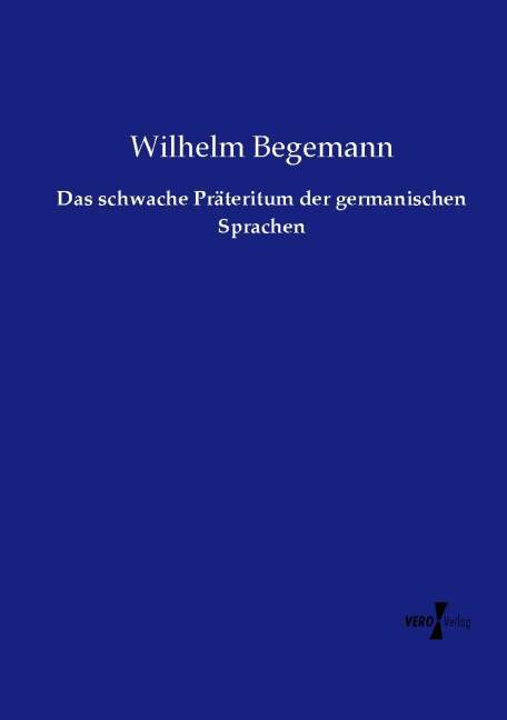 Das schwache Präteritum der germanischen Sprachen
