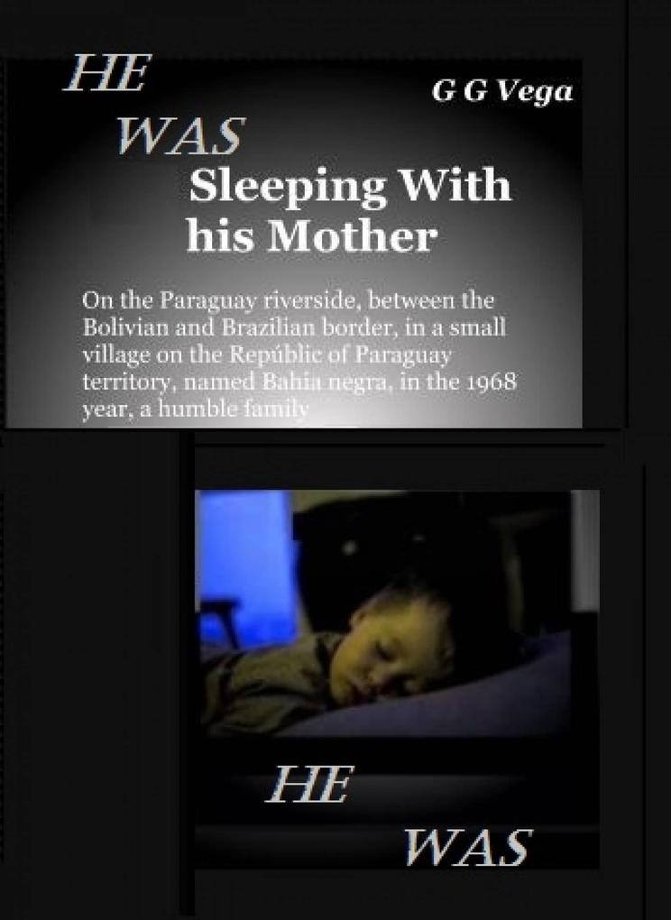 He was sleeping with his mother