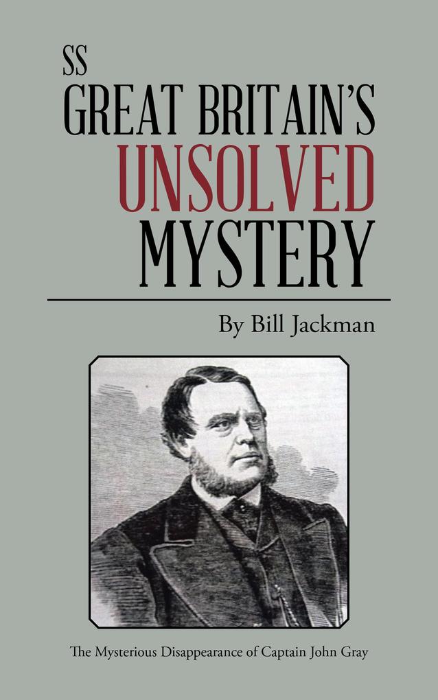 Ss Great Britain's Unsolved Mystery