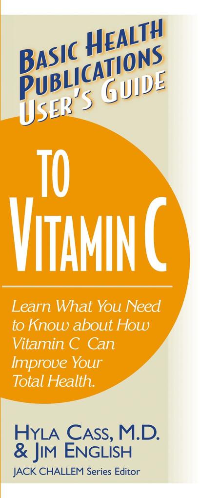 User‘s Guide to Vitamin C