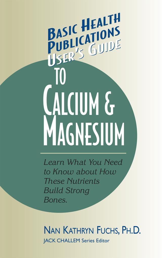 User‘s Guide to Calcium & Magnesium