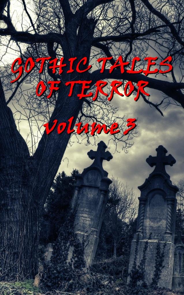 Gothic Tales Vol. 3