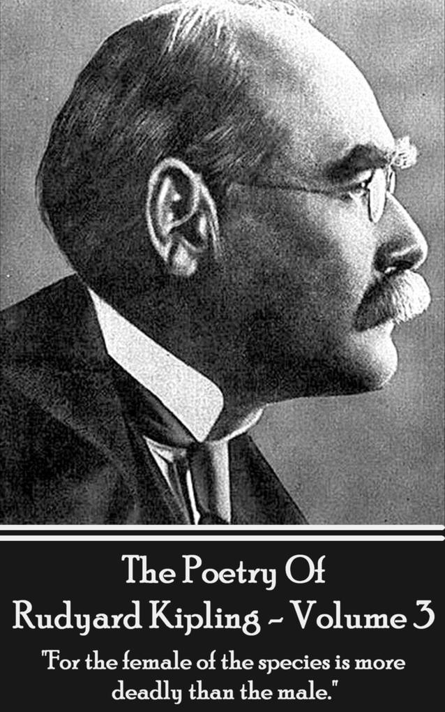 The Poetry Of Rudyard Kipling Vol.3