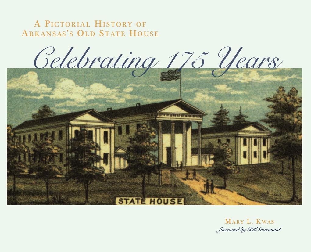 Pictorial History of Arkansas's Old State House