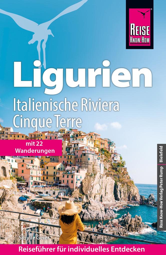 Reise Know-How Reiseführer Ligurien Italienische Riviera Cinque Terre (mit 22 Wanderungen)