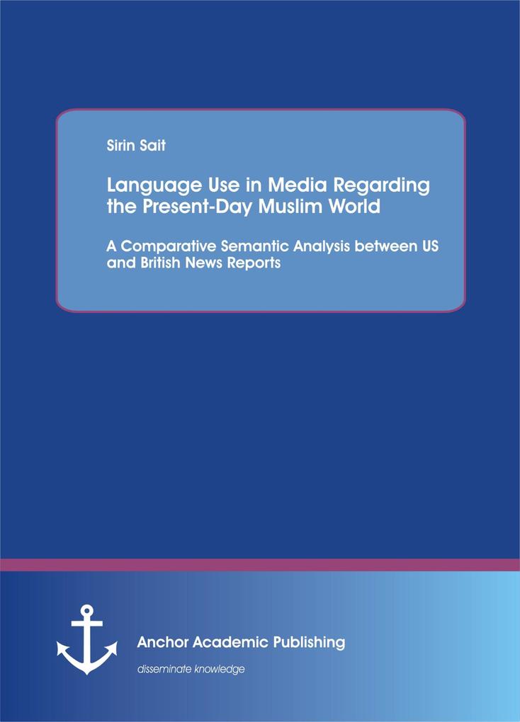 Language Use in Media Regarding the Present-Day Muslim World