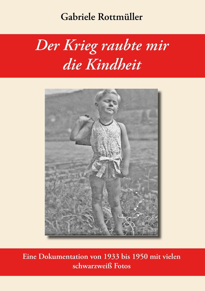 Der Krieg raubte mir die Kindheit