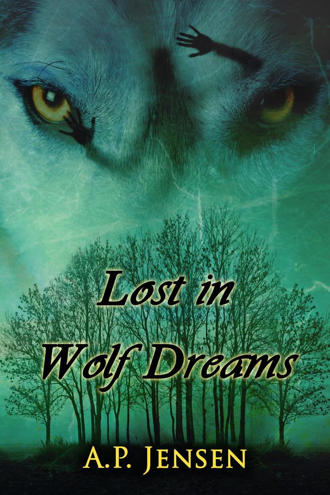 Lost in Wolf Dreams (Cormac‘s Pack #1)