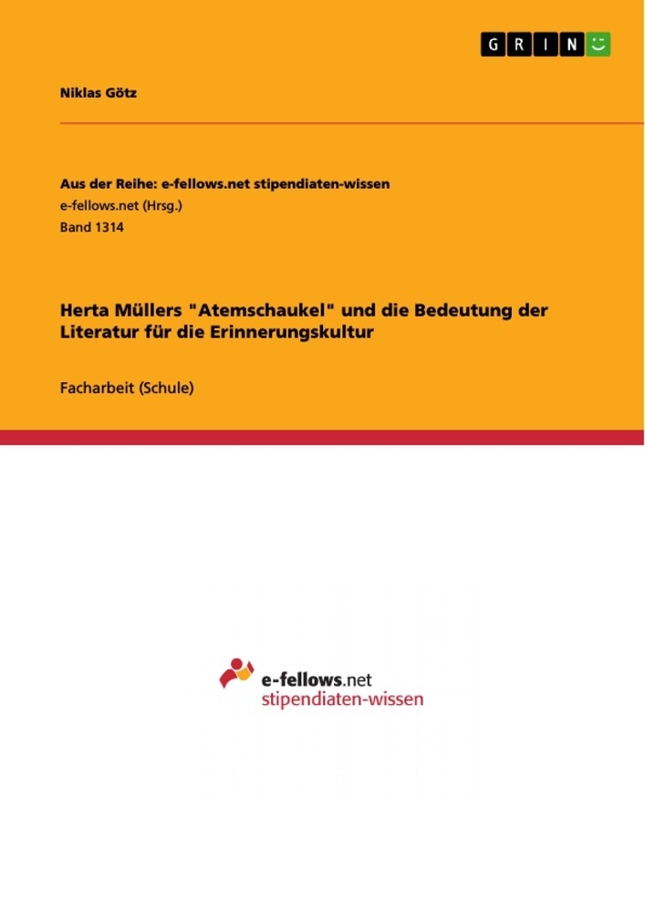 Image of Herta Müllers Atemschaukel und die Bedeutung der Literatur für die Erinnerungskultur