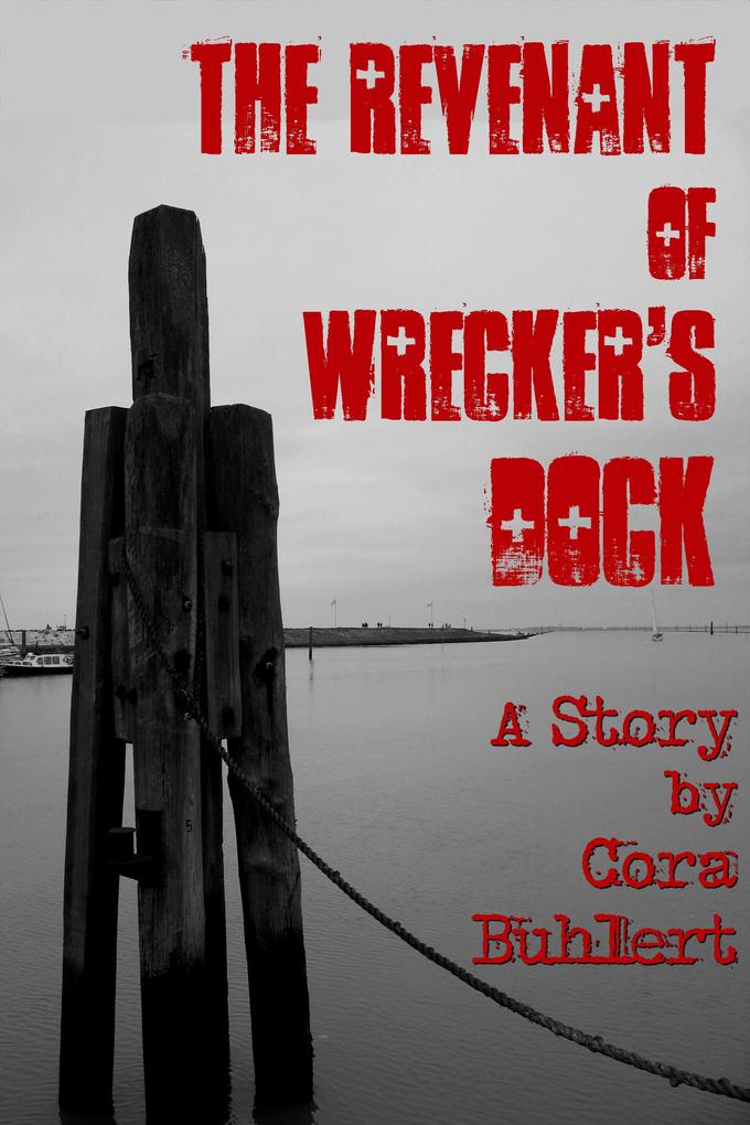 The Revenant of Wrecker‘s Dock