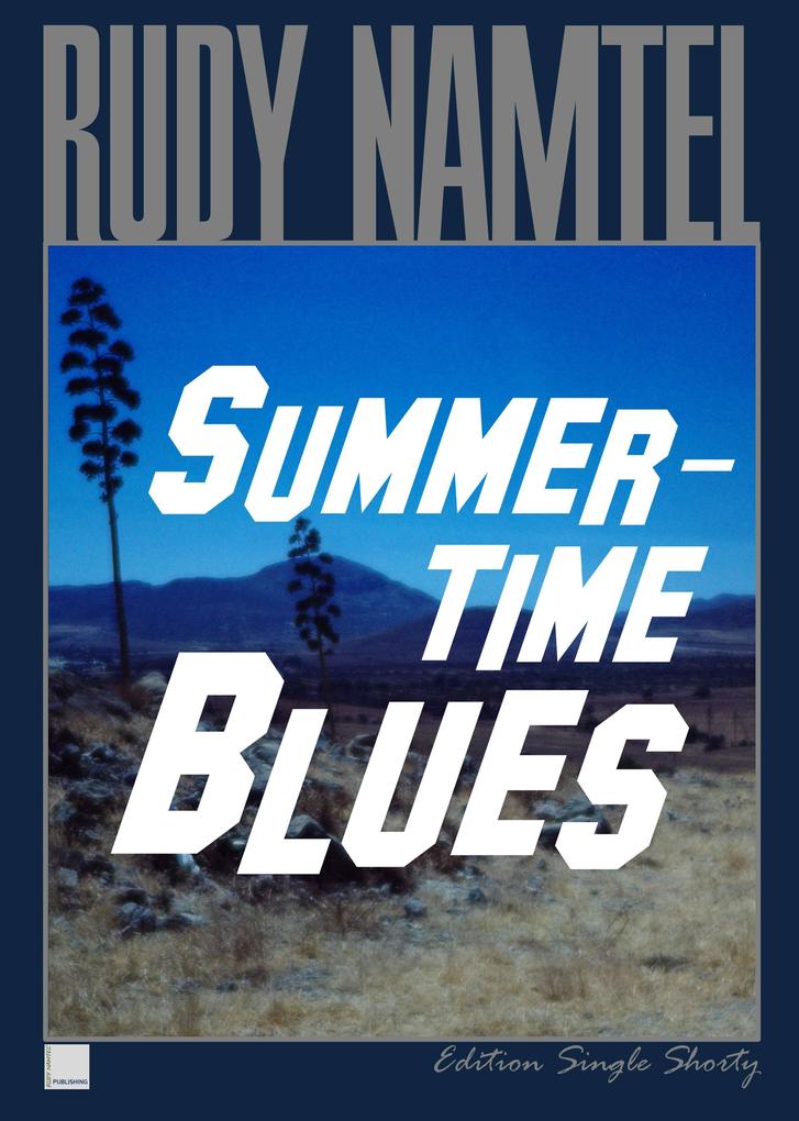 Summertime Blues: Edition Single Shorty