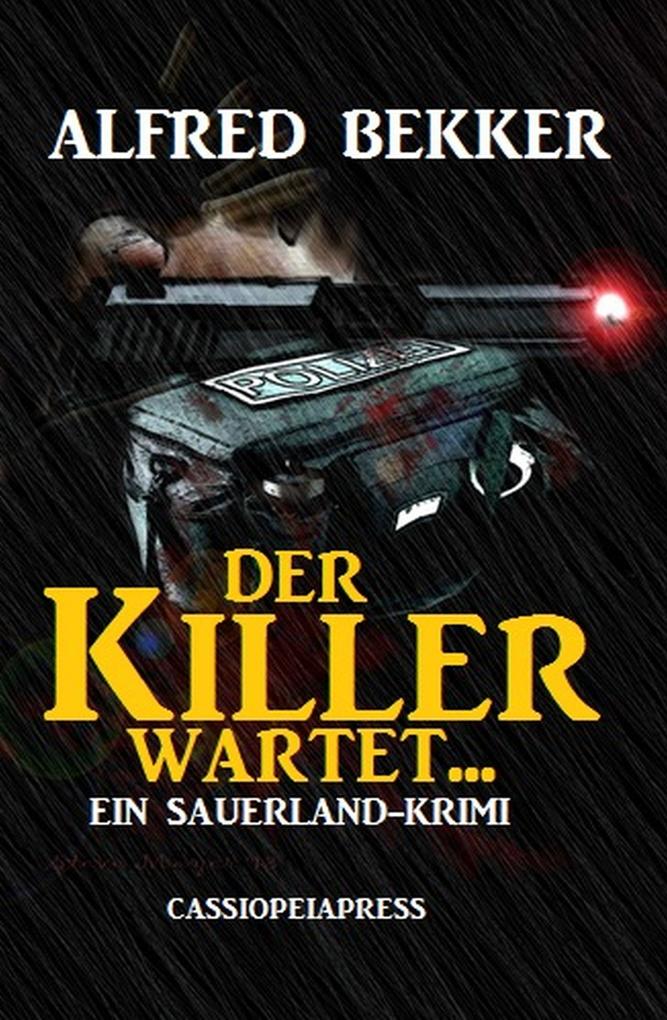 Der Killer wartet... (Ein Sauerland-Krimi): Sonder-Edition
