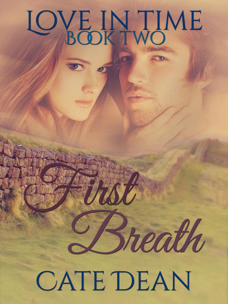 First Breath (Love in Time #2)