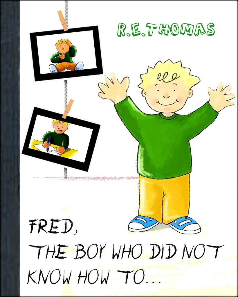 Fred Did Not Know How To ...