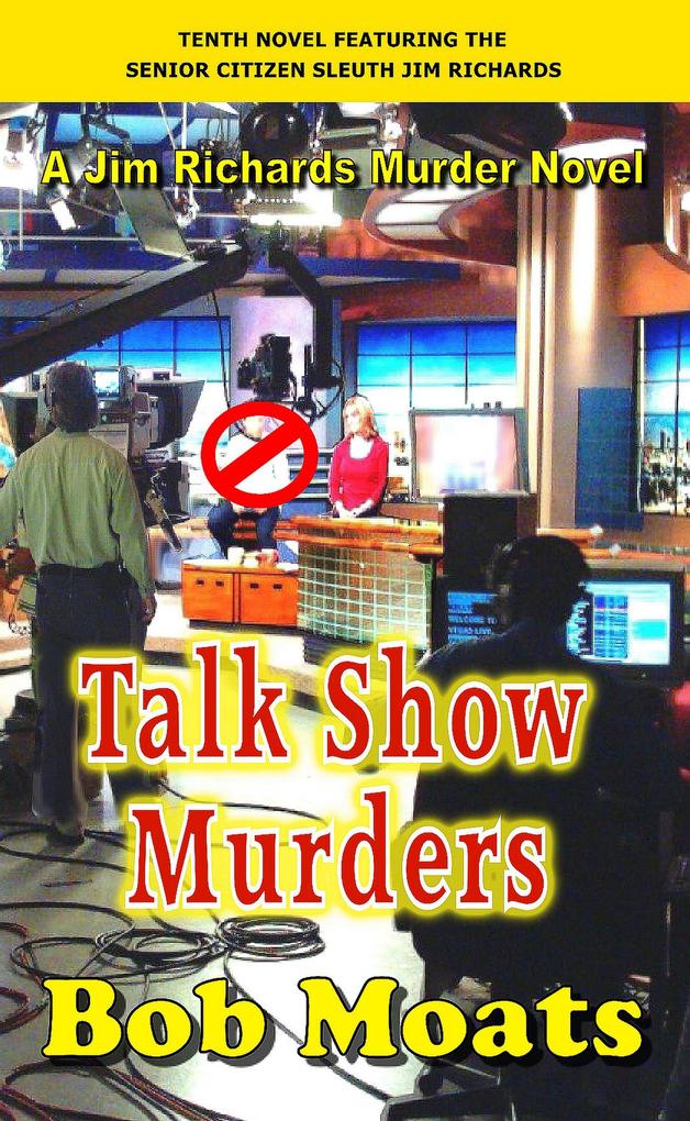 Talk Show Murders (Jim Richards Murder Novels #10)