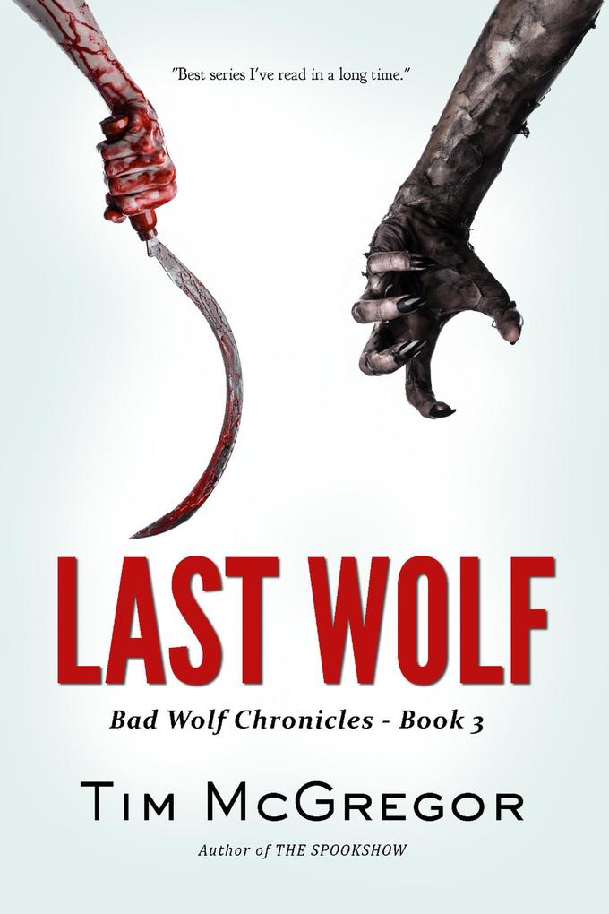 Last Wolf (Bad Wolf Chronicles #3)
