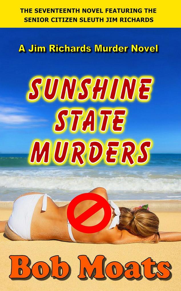 Sunshine State Murders (Jim Richards Murder Novels #17)