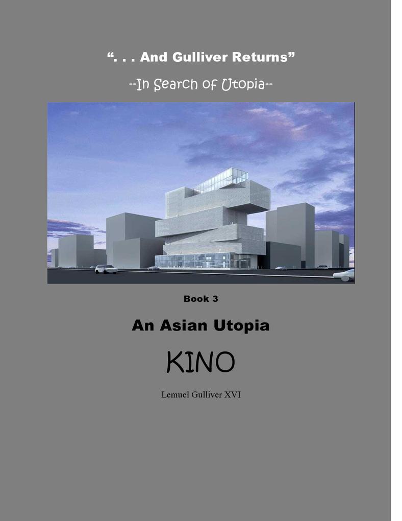 An Asian Utopia (. . . And Gulliver Returns #3)