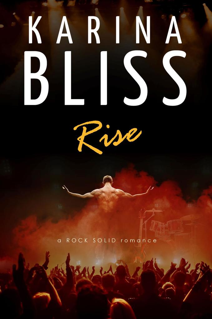 Rise (a ROCK SOLID romance #1)