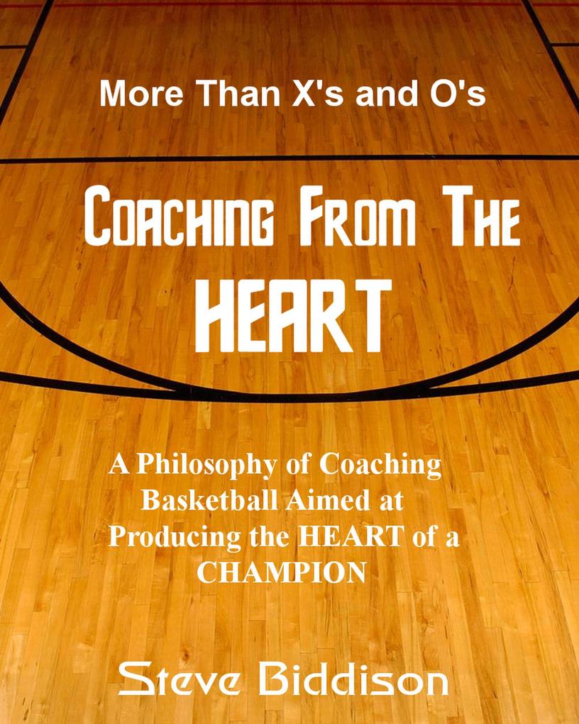 Coaching From the Heart (Winning Ways Basketball #1)