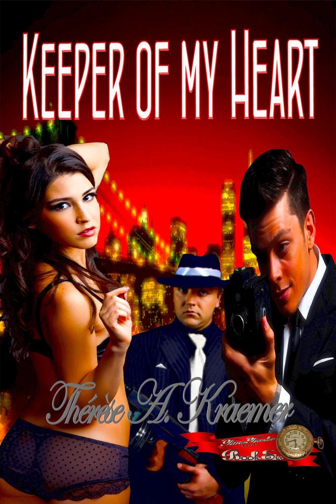 Keeper Of My Heart (Time Travellers #6)