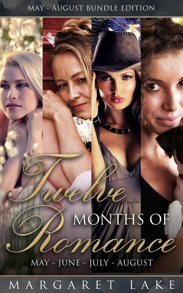Twelve Months of Romance (May June July August (Twelve Months of Romance Boxed Set #2)